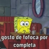 Q 0 O gosto de fofoca por completa