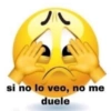 si no lo veo, no me
duele