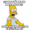 ¡¿PORQUÉ NADIE
ME LO DIJO?!
DEBO HABER PARECIDO
UN ESTÚPIDO!