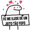 VC ME ILUDE DE UM
JEITO TÃO FOFO