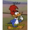 hmm, deixa eu
pensar