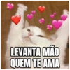 LEVANTA MÃO
QUEM TE AMA