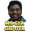 P
MILGYA
CHUTIYA