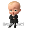 How do I look?