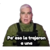 Pa' eso la trajeron a una