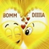 BOMM DIIIIA