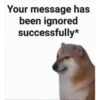 Your message has been ignored successfully*