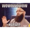 WOWOWOWOW HARAM.