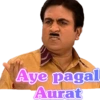 Aye pagal Aurat