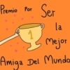 Premio Amiga Por 1 Ser la Mejor Del Mundo