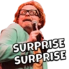 SURPRISE
SURPRISE
