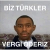 BİZ TÜRKLER VERGİ ÖDERİZ