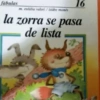 fábulas 16 m. eulàlia valeri/isidre monés la zorra se pasa de lista