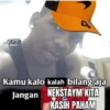 *G3 Kamu kalo kalah bilang aja Jangan NEKSTAYM KITA KASIH PAHAM