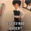 E SE? SERÁ?~pensando~ 13