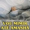 VOU MIMIR ATÉ AMANHÃ