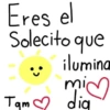 Eres el Solecito que ilumina mid dia Tam