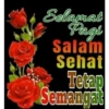 Selamat Pagi Salam Sehat Tetap Semangat