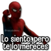 Lo siento, pero te lo mereces