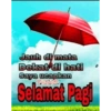 Jauh di mata Dekat di hati Saya ucapkan Selamat Pagi