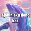 ajakin aku dong kak