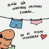 ALGÚN DÍA NUESTROS CALZONES ESTARÁN... EN EL MISMO TENDEDERO