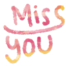Miss you