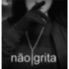 não grita