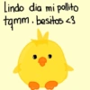 Lindo dia mi pollito tqmm. besitos <3