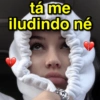 tá me
iludindo né