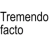 Tremendo facto