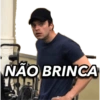 NÃO BRINCA