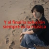 Y al final la solución siempre es la música