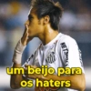 NETS um beijo para os haters