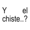 Y el chiste..?