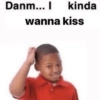 Danm... I kinda wanna kiss