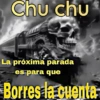 Chu chu La próxima parada es para que Borres la cuenta