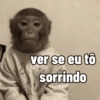 ver se eu tô sorrindo