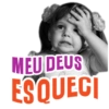 MEU DEUS
ESQUECI