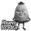 Ahuevo lloradita
