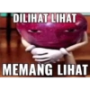 DILIHAT LIHAT MEMANG LIHAT