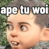 ape tu woi