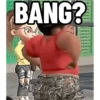 BANG?