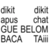 dikit dikit apus chat GUE BELOM BACA TA¡¡¡