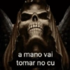 a mano vai tomar no cu