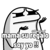 @FlorksitaV mamá su regalo soy yo!!