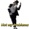 Not my problema 2
