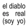 es el diablo real (soy yo)