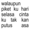walaupun piket ku hari selasa cinta ku tak kan putus asa