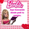 Barbie Aquí buscando dónde pedí tu opinión. d@mor_de_tu_vids12